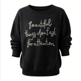 Beautiful Things Statement Sweatshirt