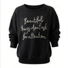 Beautiful Things Statement Sweatshirt